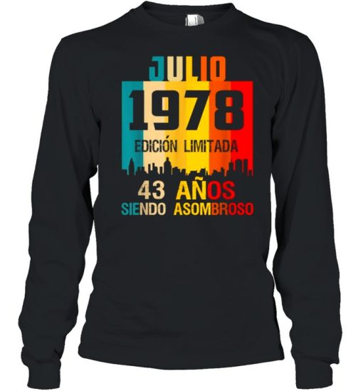 43 anos shirt Cumpleanos Nacidos Julio 1978 Spanish Camiseta Vintage Shirt