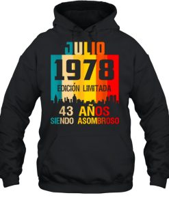43 anos shirt Cumpleanos Nacidos Julio 1978 Spanish Camiseta Vintage Shirt 2 43 aos shirt Cumpleaos Nacidos Julio 1978 Spanish Camiseta Vintage Shirt 3 1
