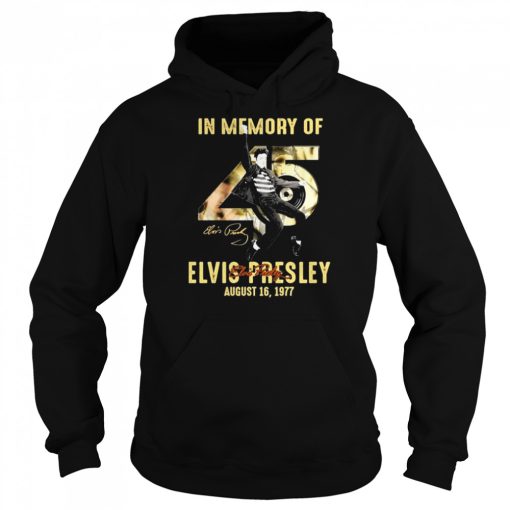 45 Years In Memory Of Elvis Presley August 19, 1977 Signatures Shirt