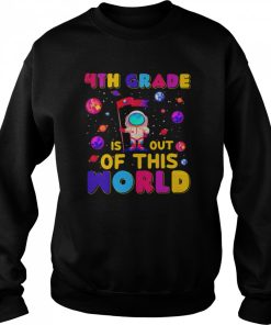4th Grade Is Out Of This World Shirt 1 4th Grade Is Out Of This World Shirt 2