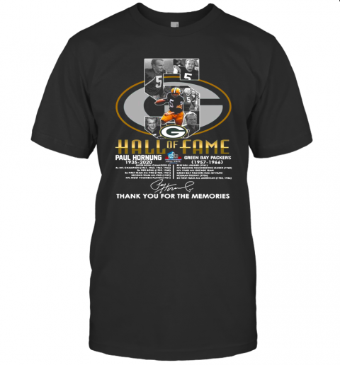 5 Paul Hornung 1935 2020 Hall Of Fame Thank You For The Memories Signature T-Shirt 5 Paul Hornung 1935 2020 Hall Of Fame Thank You For The Memories Signature T-Shirt