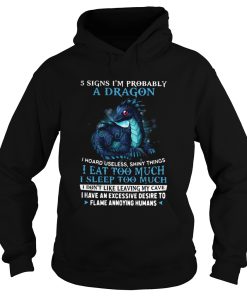 5 Signs Im Probably A Dragons Shiny Things I Eat Too Much shirt 1