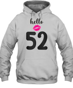 52nd birthday hello 52 birthday shirt 3