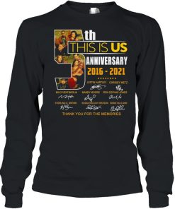 5th this is us anniversary 2016 2021 thank you for the memories shirt 1