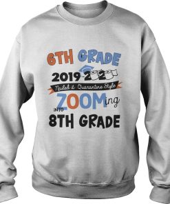 6th Grade 2019 2020 Nailed It Quarantine Style Zooming Into High School shirt 2