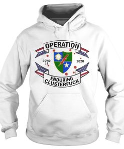 75th ranger regiment operation covid19 2020 enduring clusterfuck shirt 1