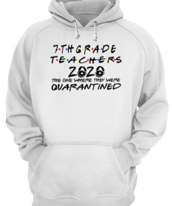 7thgrade Teachers 2020 The One Where They Were Quarantined shirt 2 7thgrade Teachers 2020 The One Where They Were Quarantined shirt 3