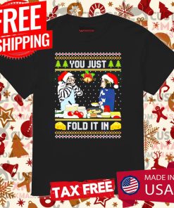 You Just Fold It In Schitts Creek Ugly Christmas 2021 Shirt 1
