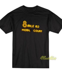 8 Mile Rd Mobile Court T Shirt 3