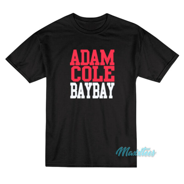 Adam Cole Bay Bay T-Shirt Adam Cole Bay Bay T-Shirt