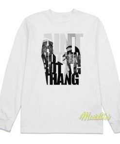 Ain't Nuthin But A G Thang Snoop Dogg and Dr Dre Long Sleeve Shirt 1 Aint Nuthin But A G Thang Snoop Dogg and Dr Dre Long Sleeve Shirt 2
