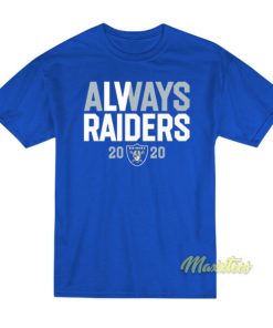 Always Raiders T Shirt 2