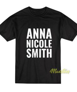 Anna Nicole Smith T Shirt 1