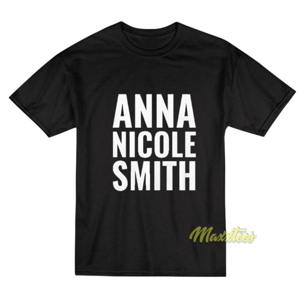 Anna Nicole Smith T-Shirt Anna Nicole Smith T-Shirt