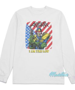 Anthrax I Am The Law Long Sleeve Shirt 1