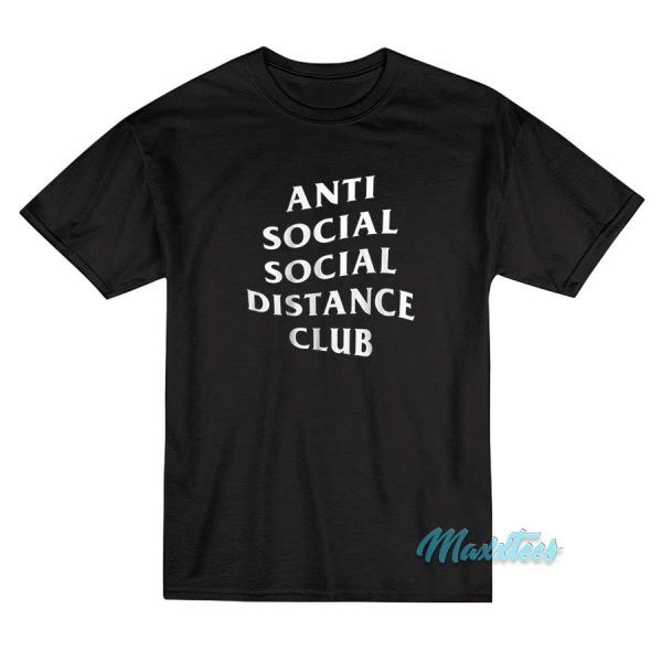 Anti Social Social Distance Club T-Shirt Cheap Anti Social Social Distance Club T-Shirt Cheap
