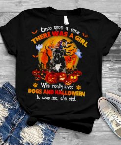 Black French Bulldog once upon a time there was a Girl who really loved Dogs and Halloween it was me the end shirt