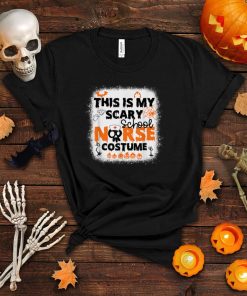 Bleached This Is My Scary School Nurse Costume Halloween T Shirt
