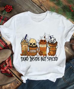 Halloween Spooky Pumpkin Latte Spice Dead Inside But Spiced T Shirt