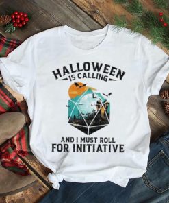 Halloween is calling and I must roll for initiative DnD T Shirt