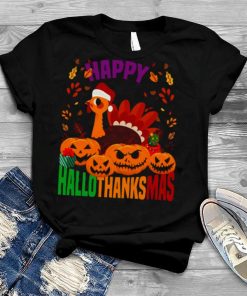 Happy Halloween Thanksgiving Christmas Holidays shirt