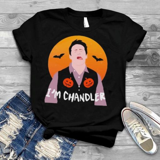 I’m Chandler Halloween 2023 shirt