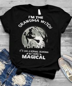 I’m The Grandma Witch Like A Normal Grandma Halloween TShirt