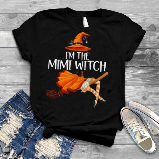 I’m The Mimi Witch Funny Matching Grandma Halloween T Shirt