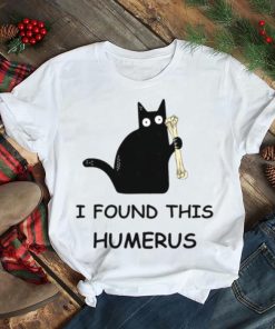 I Found This Humerus Black Cat Halloween shirt