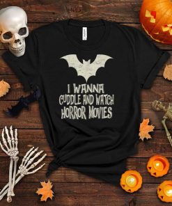 I Wanna Cuddle And Watch Horror Movies Essential Halloween T Shirt