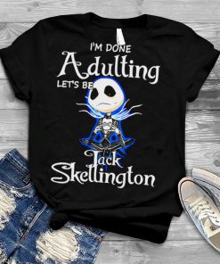 Jack Skellington I’m Done Adulting Halloween shirt
