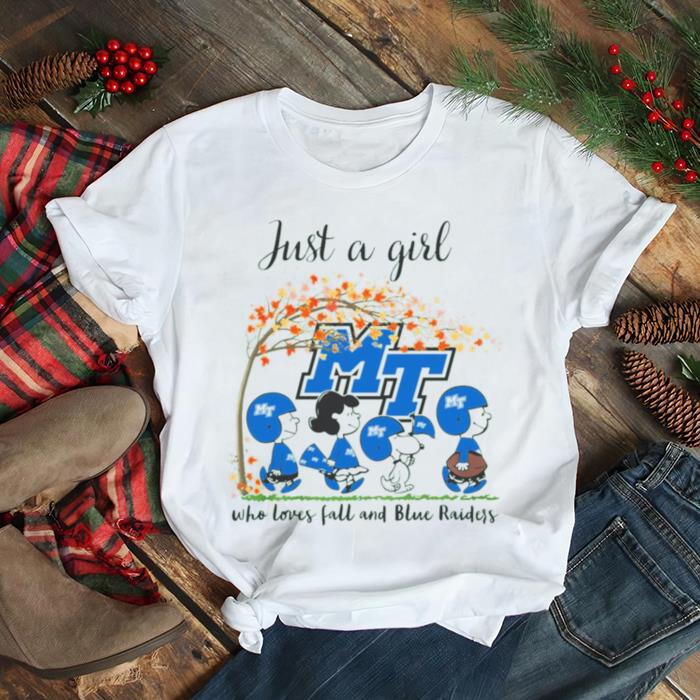 Just A Girl Who Loves Fall and Middle Tennessee Blue Raiders Peanuts Cartoon Halloween T shirt Just A Girl Who Loves Fall and Middle Tennessee Blue Raiders Peanuts Cartoon Halloween T shirt