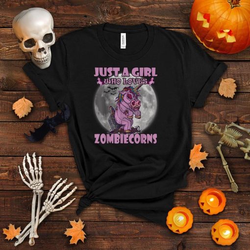 Just A Girl who loves Unicorns Halloween Zombiecorn T Shirt