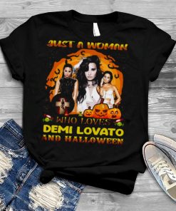 Just A Woman Who Loves Demi And Halloween shirt