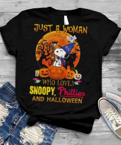 Just A Woman Who Loves Snoopy Phillies And Halloween T Shirt
