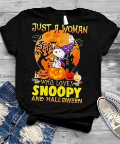 Just A Woman Who Loves Snoopy With Pumpkin And Halloween T Shirt
