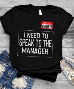 Karen Halloween Costume 2022 Speak to the Manager funny lazy T Shirt