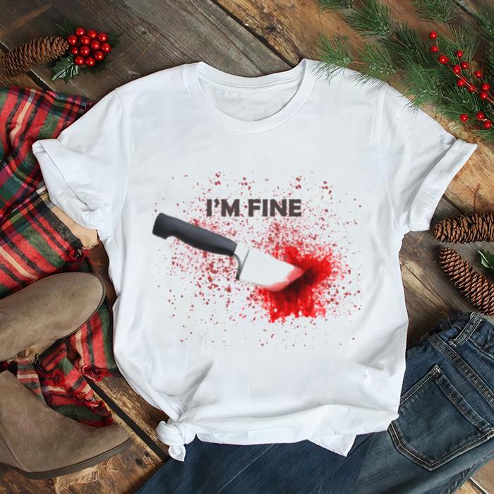 Knife Stab I Am Fine Halloween shirt Knife Stab I Am Fine Halloween shirt