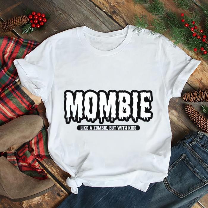 Mombie Halloween Spooky Zombie shirt Mombie Halloween Spooky Zombie shirt