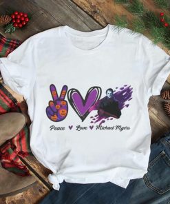 Peace love Michael Myers Halloween unisex T shirt