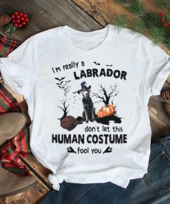 Silver Labrador Dog I’m Really A Labrador Don’t Let This Human Costume Fool You Halloween Shirt
