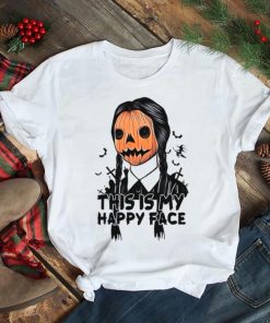 This Is My Happy Face Wednesday The Addams Family Halloween shirt