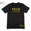 BDSM Bees Do So Much T-Shirt