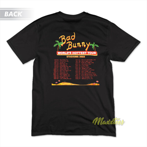 Bad Bunny World Hottest Tour T-Shirt Bad Bunny World Hottest Tour T-Shirt