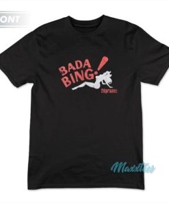 Bada Bing The Sopranos T Shirt 3