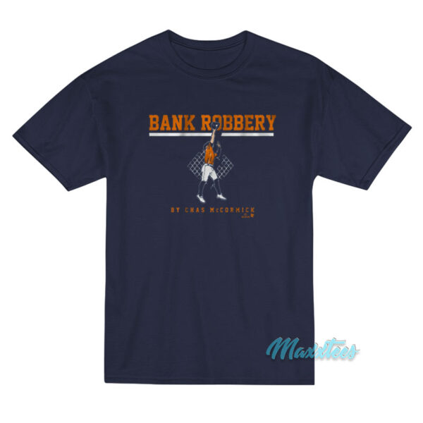 Bank Robbery By Chas Mccormick T-Shirt Bank Robbery By Chas Mccormick T-Shirt