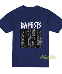 Baptists Band T-Shirt