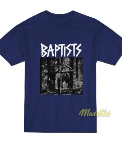 Baptists Band T-Shirt