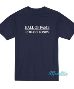 Barry Bonds Hall Of Fame T-Shirt 2 Barry Bonds Hall Of Fame T Shirt 3