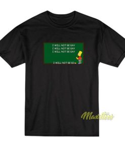 Bart Simpson I Will Not Be Gay T Shirt 3